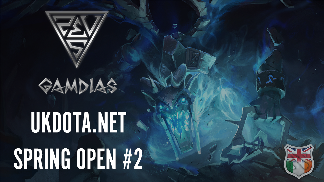 The GAMDIAS UKDota.net Spring Open #2 GAMDIAS UKDota.net Spring Open #2
